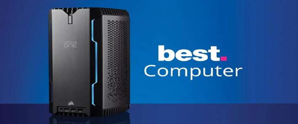 معرفی بهترین کامپیوتر‌های شخصی ۲۰۲۱